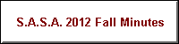 S.A.S.A. 2012 Fall Minutes